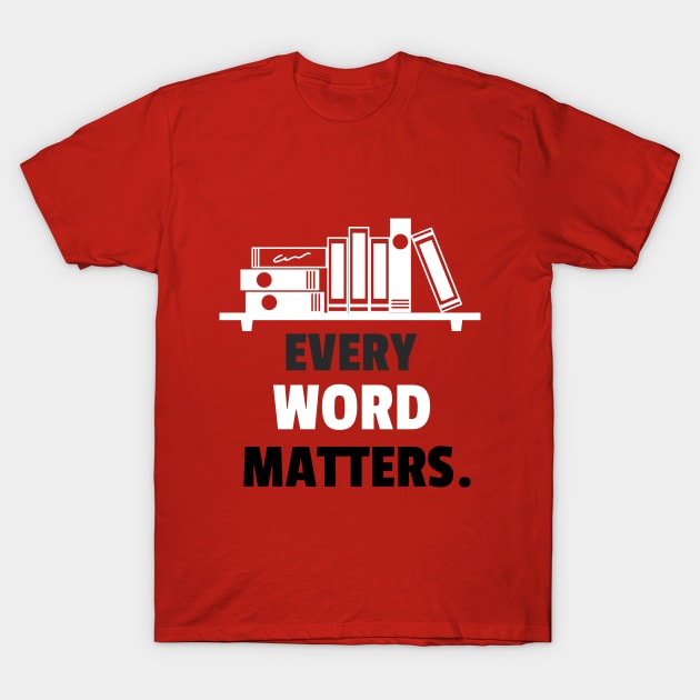 All words matter T-Shirt by Hermit-Appeal